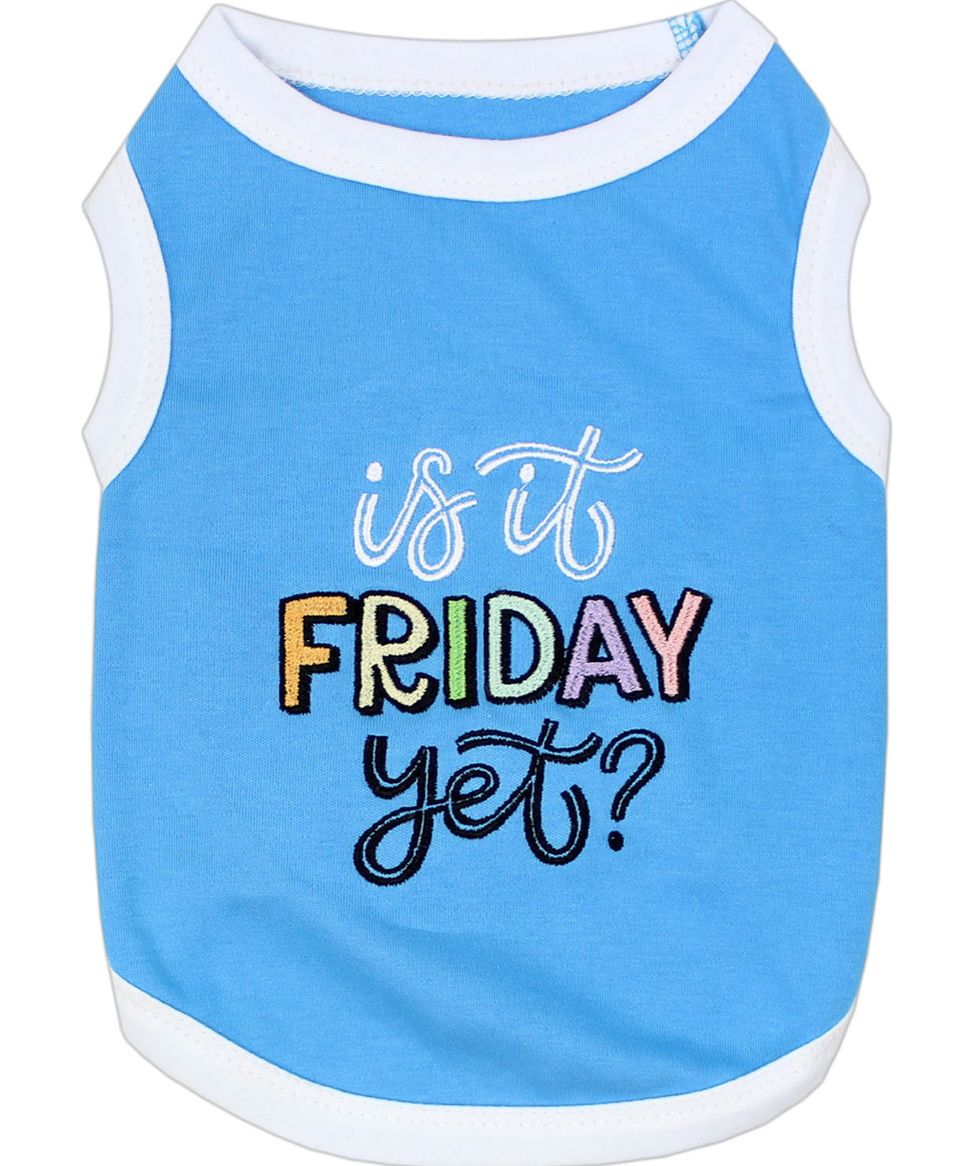 Is it Friday Yet? Dog T-Shirt.