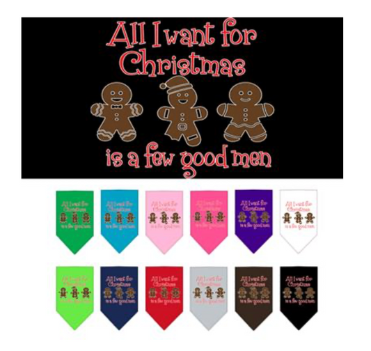 All I want is a Few Good Men Pet Christmas Pet Bandana.