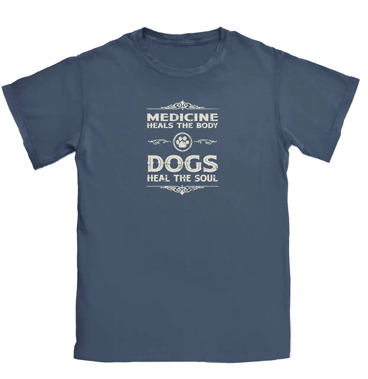 Dogs Heal the Soul Human T-shirt.