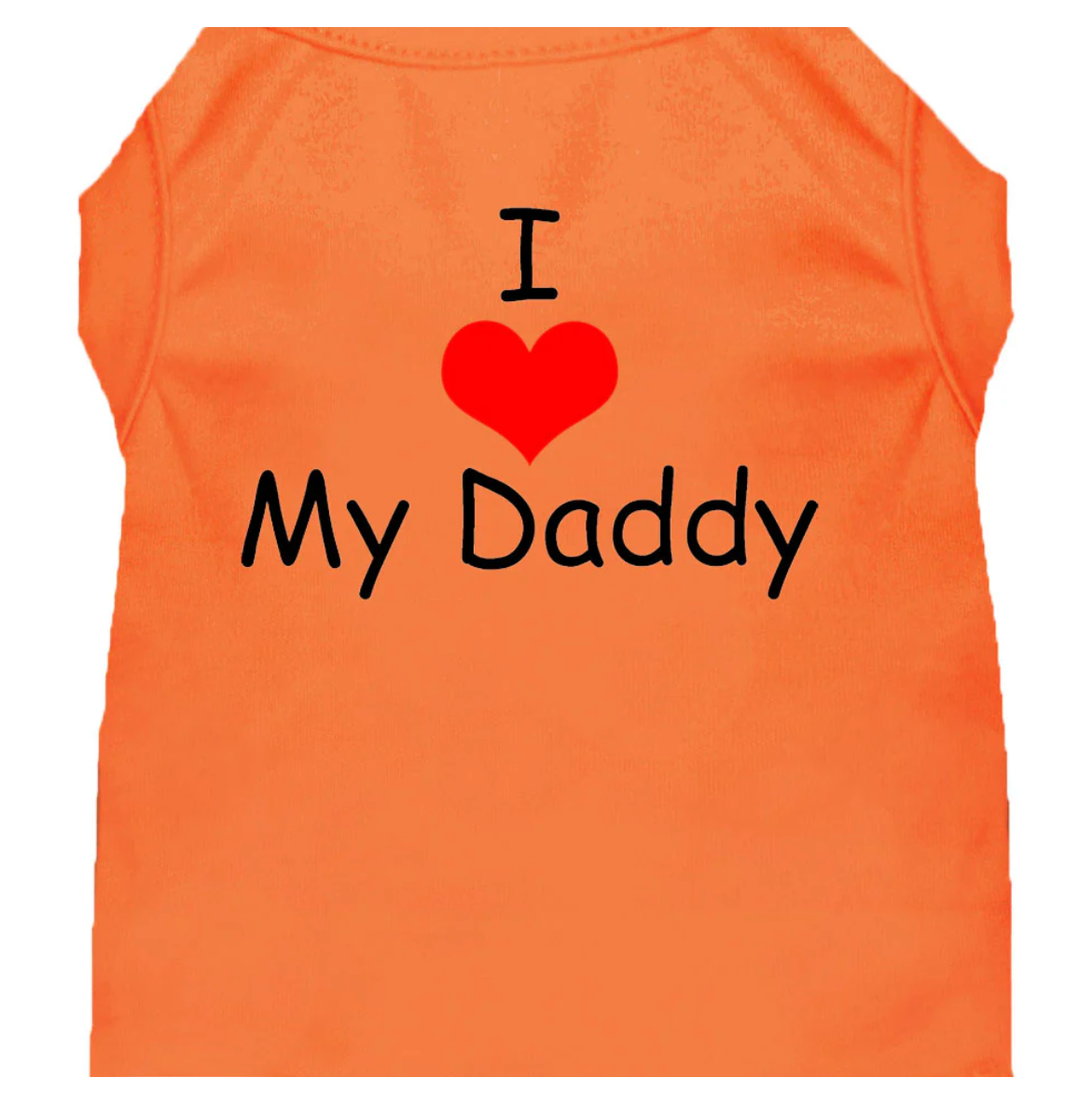 Pet Dog & Cat Shirt Screen Printed, "I Love My Daddy" (Orange)