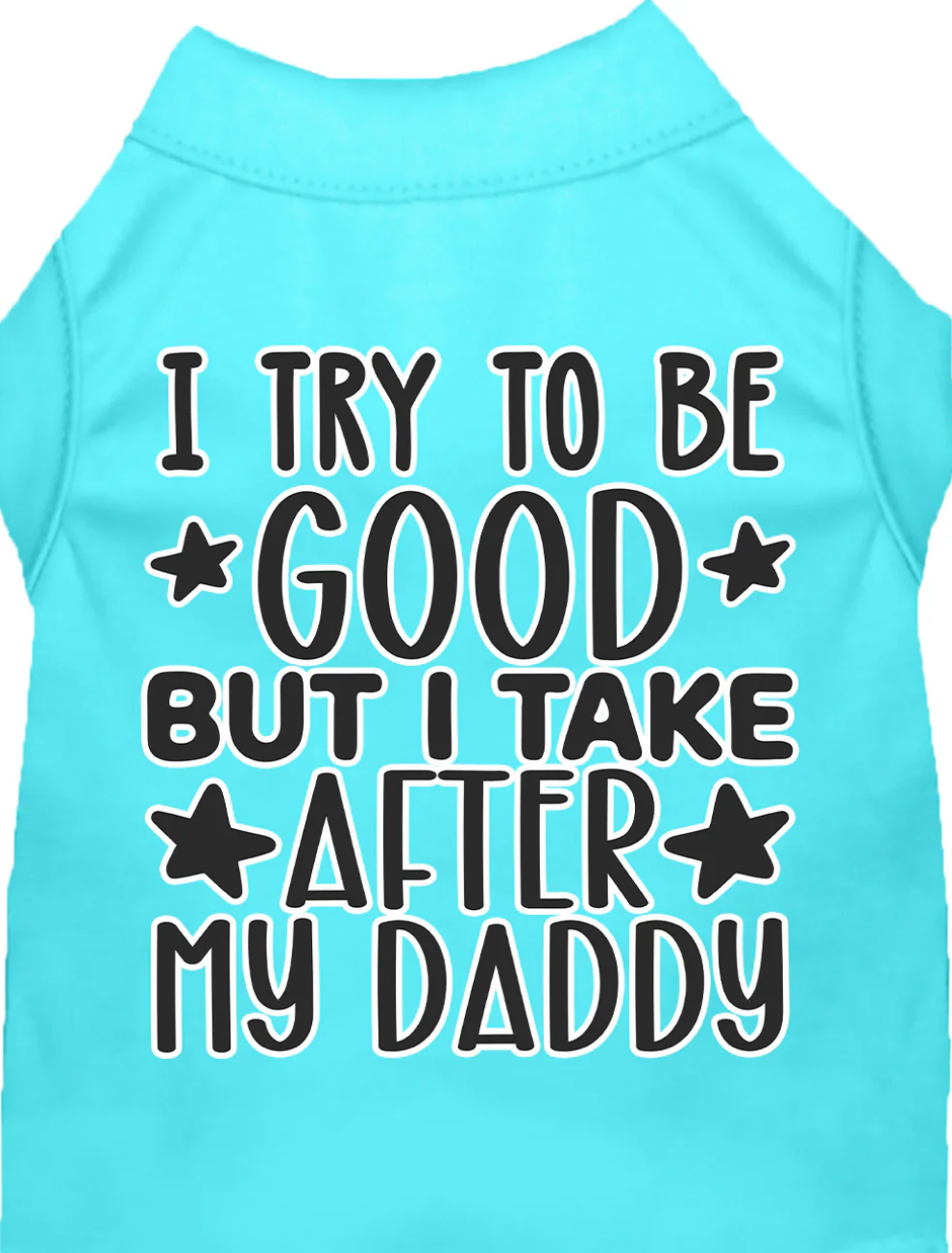 "I Take After Daddy" Adorable Cat or Dog Shirt for Pets