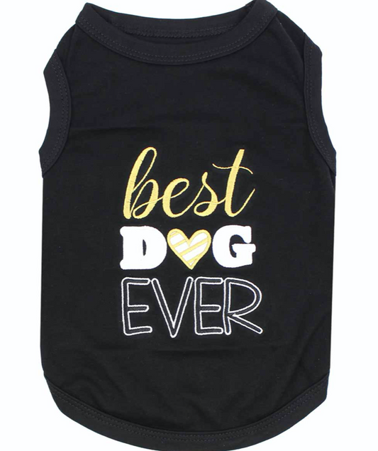 Best Dog Ever Dog T-Shirt.