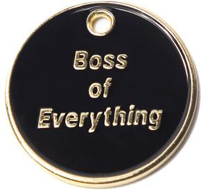 Boss of Everything Tag.
